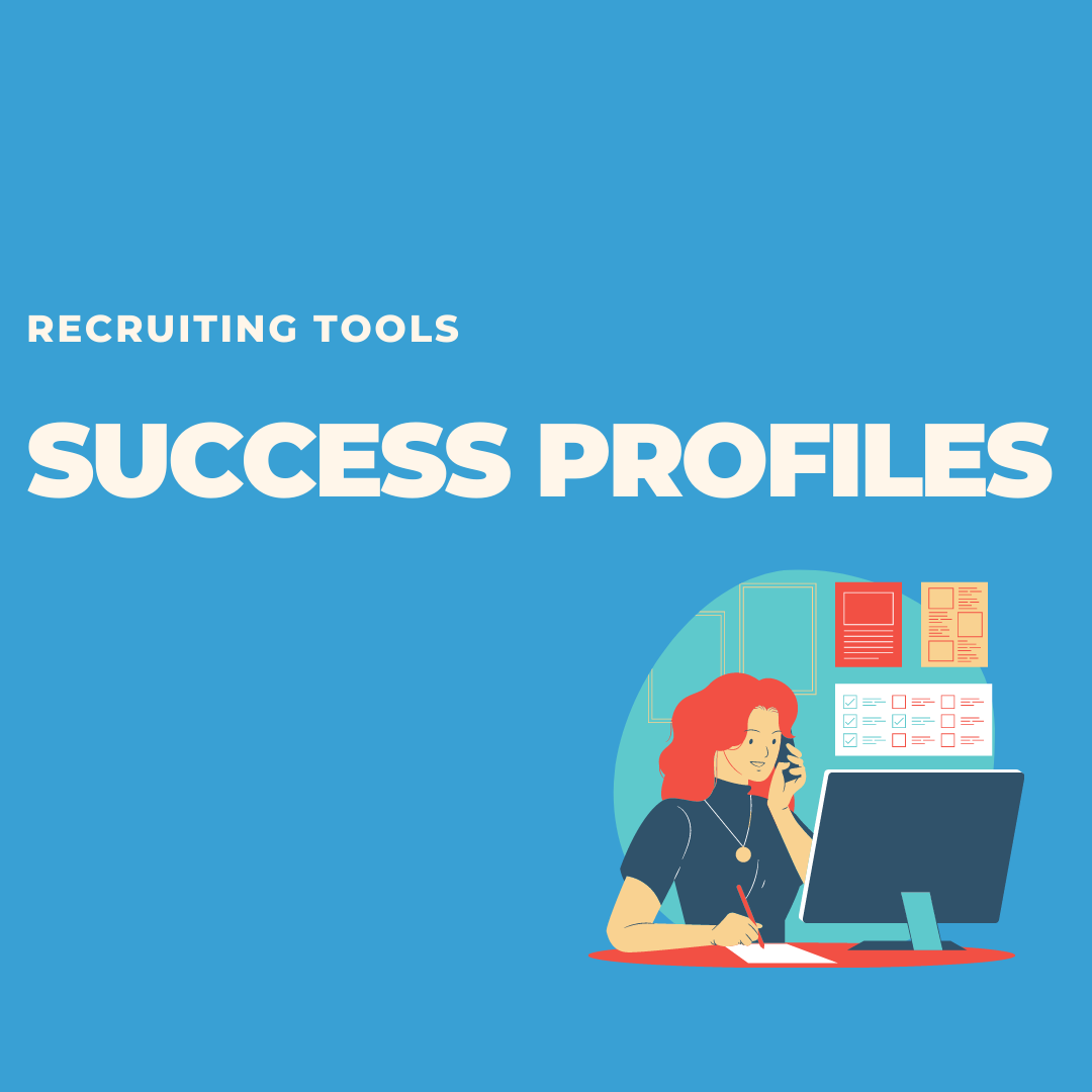 Recruiting Tools What is a Success Profile & How to Use One